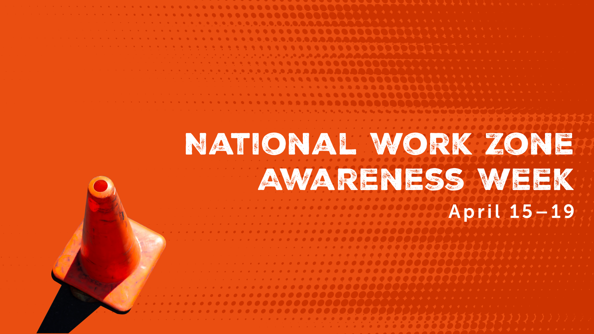 Honoring National Work Zone Awareness Week The Heritage Group Our Purpose Is To Build A